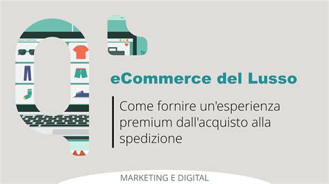 Ecommerce di lusso: come offrire un’esperienza premium